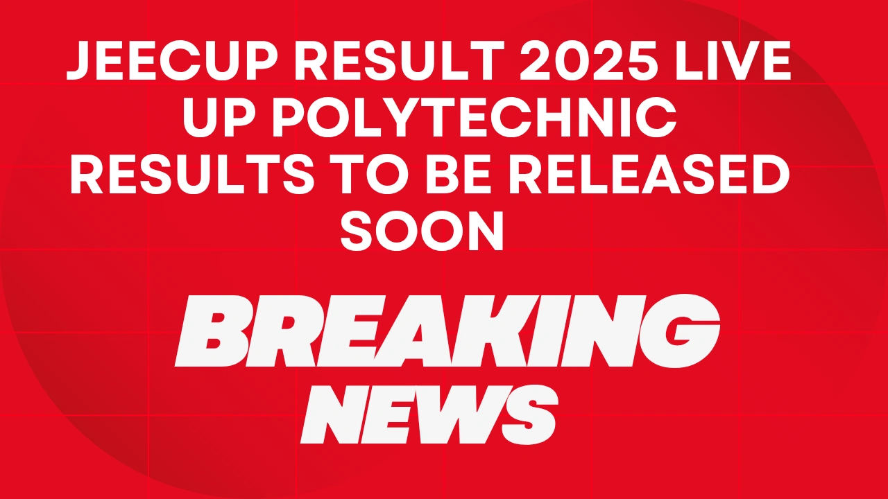 JEECUP Result 2025 Live: UP Polytechnic Results to Be Released Soon at jeecup.admissions.nic.in